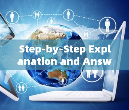 Step-by-Step Explanation and Answer: Step-by-Step Explanation and Answer: