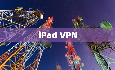 iPad VPN iPad VPN